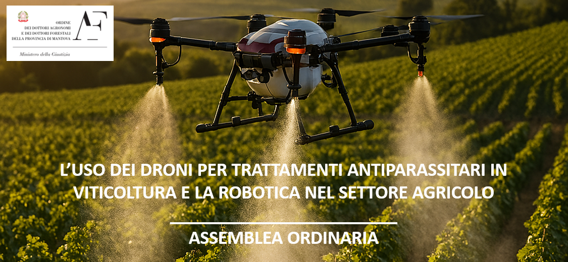 ASSEMBLEA ORDINARIA ed evento tecnico L’USO DEI DRONI PER TRATTAMENTI ANTIPARASSITARI IN VITICOLTURA, L’INTELLIGENZA ARTIFICIALE E LA ROBOTICA AL SERVIZIO DELLA CARENZA DI MANODOPERA NEI FRUTTETI – 18 dicembre 2025